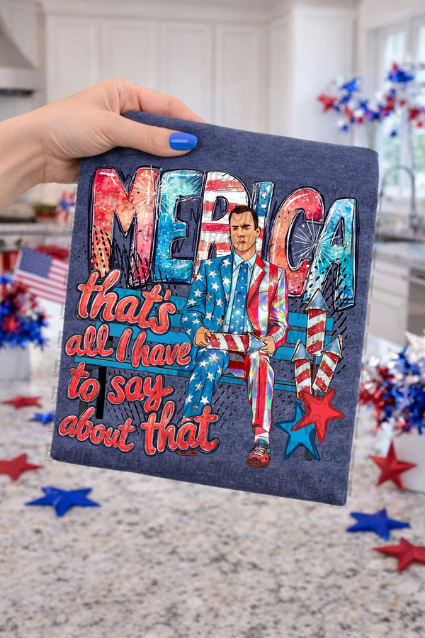 'Merica Thats all I have to say about that