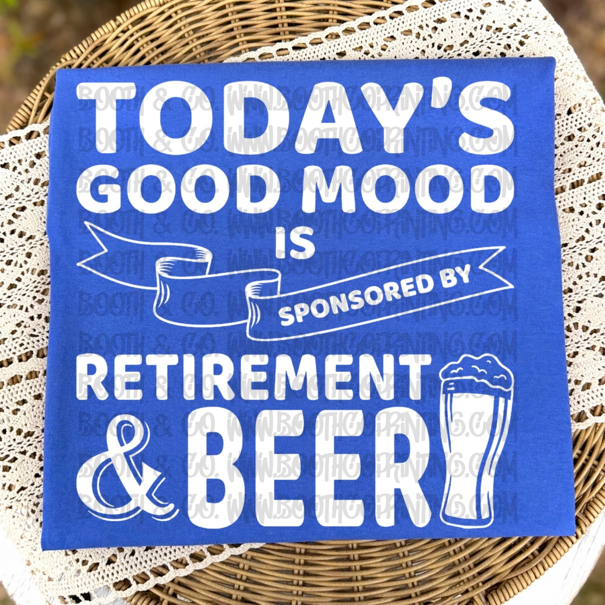 Todays Good Mood is sponsored by Retirement & Beer