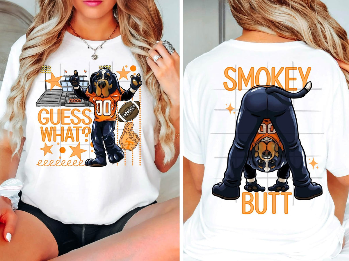 Guess What... Smokey Butt!! (Front)