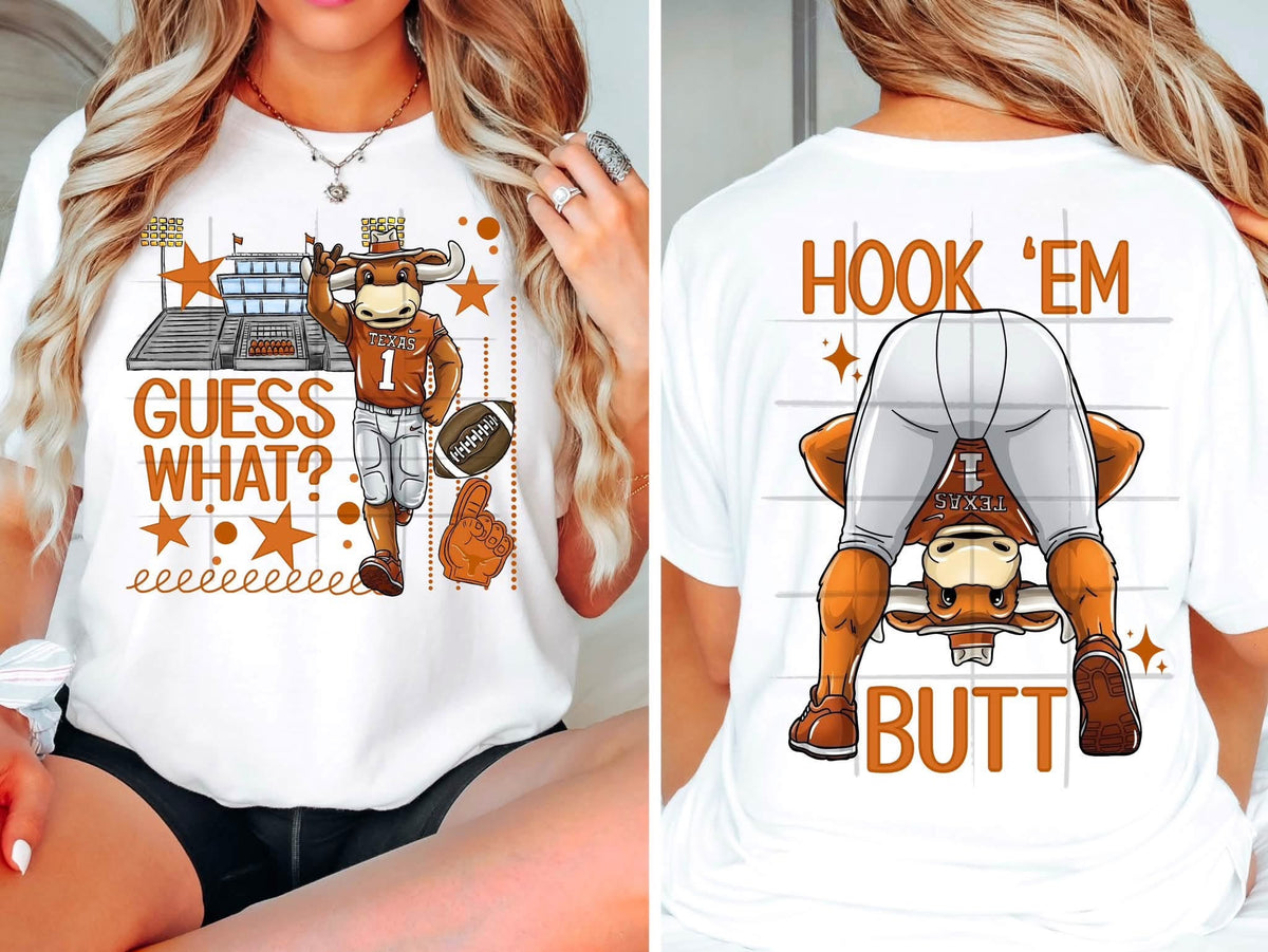 Guess What... Hook Em Butt!! (Back)