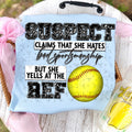 Suspect Claims She Hates Bad Sportsmanship But Yells At The Ref- Softball