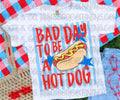 It's A Bad Day To Be A Hot Dog